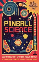 Pinball Science: Everything that Matters About Matter