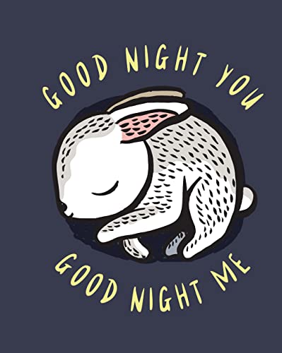 Good Night You, Good Night Me