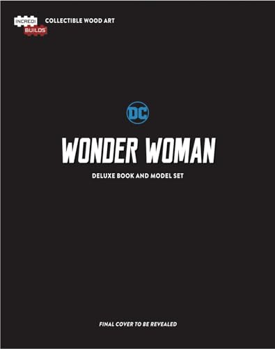 IncrediBuilds: Wonder Woman Deluxe Book and Model Set