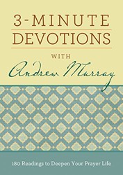 3-Minute Devotions with Andrew Murray