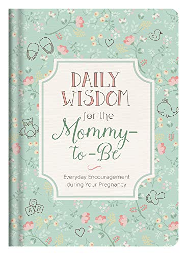 Daily Wisdom for the Mommy-To-Be