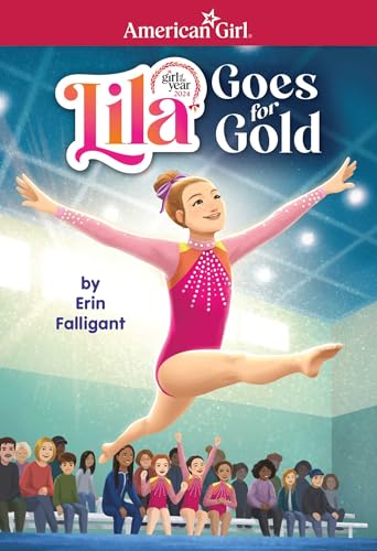 Lila Goes for Gold (American Girl's Girl of the Year 2024)