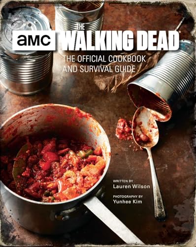 Walking Dead: The Official Cookbook and Survival Guide