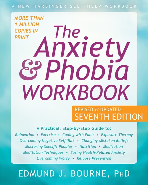 The The Anxiety and Phobia Workbook