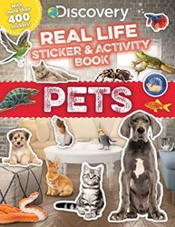 Discovery Real Life Sticker and Activity Book: Pets
