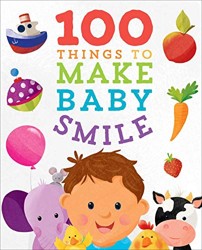 100 Things to Make Baby Smile