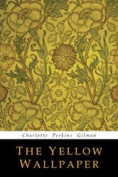 The Yellow Wallpaper