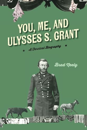 You, Me, and Ulysses S. Grant