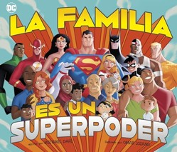 La La Familia Es Un Superpoder (Family Is a Superpower)