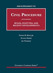 2020 Supplement to Civil Procedure, Rules, Statutes, and Recent Developments