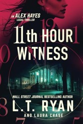 11th Hour Witness (Alex Hayes Legal Thrillers)
