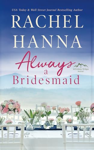Always A Bridesmaid