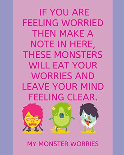 My Monster Worries: A notebook for children to write or draw their worries.