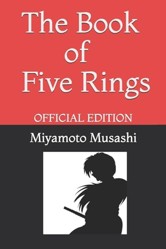 The Book of Five Rings by Miyamoto Musashi