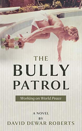 The Bully Patrol: Working on World Peace