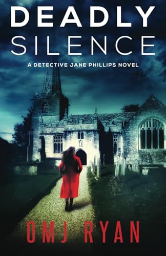 Deadly Silence: A gripping serial killer thriller (Detective Jane Phillips)