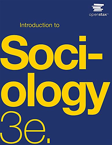 Introduction to Sociology e by OpenStax Official Print Version paperback version BW