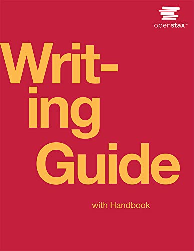 Writing Guide with Handbook by OpenStax Official Print Version paperback version BW