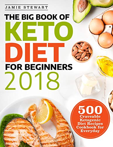 The Big Book of Keto Diet for Beginners 2018
