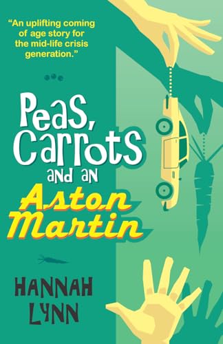 Peas, Carrots and an Aston Martin (The Peas and Carrots Series)