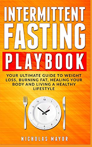 Intermittent Fasting Playbook