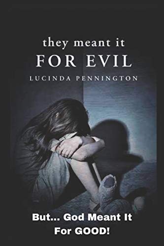 They Meant It for Evil!