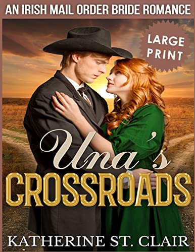 Una's Crossroads ***Large Print Edition***