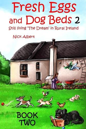 Fresh Eggs and Dog Beds Book Two