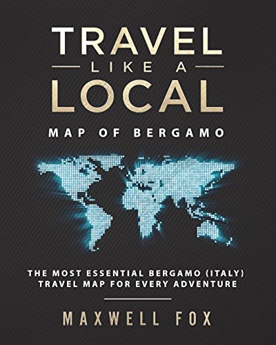 Travel Like a Local - Map of Bergamo