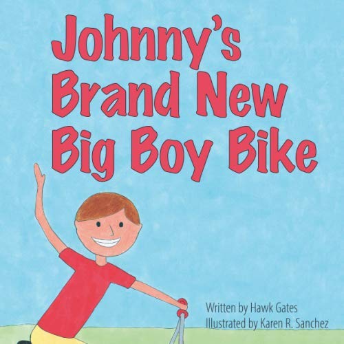Johnny's Brand New Big Boy Bike