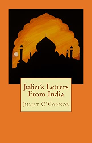 Juliet's Letters From India