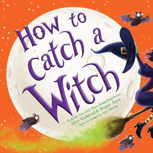 Walstead, Alice - How to Catch a Witch