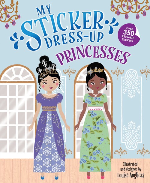Louise Anglicas - My Sticker Dress-Up: Princesses