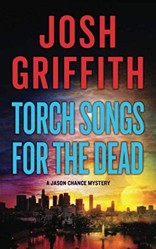 Torch Songs for the Dead (The Jason Chance Novels)