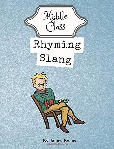 Middle Class Rhyming Slang