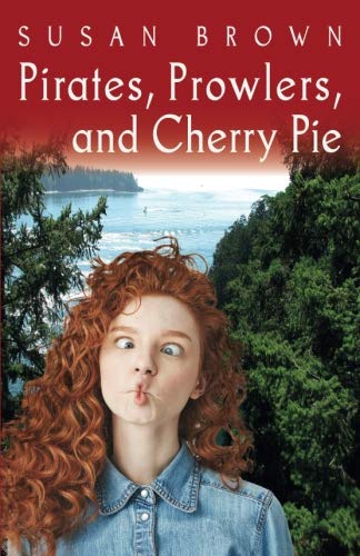 Pirates, Prowlers, and Cherry Pie (The Adventure Books)