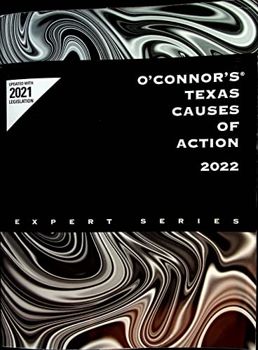 O'Connor's Texas Causes of Action, 2022 ed.
