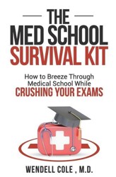 The Med School Survival Kit