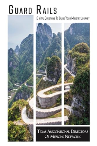 Guard Rails: 10 Vital Questions to Guide Your Ministry Journey