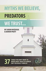 Myths We Believe, Predators We Trust