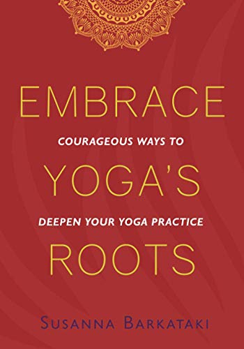 Embrace Yoga's Roots