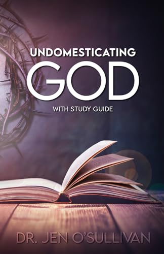 Undomesticating God