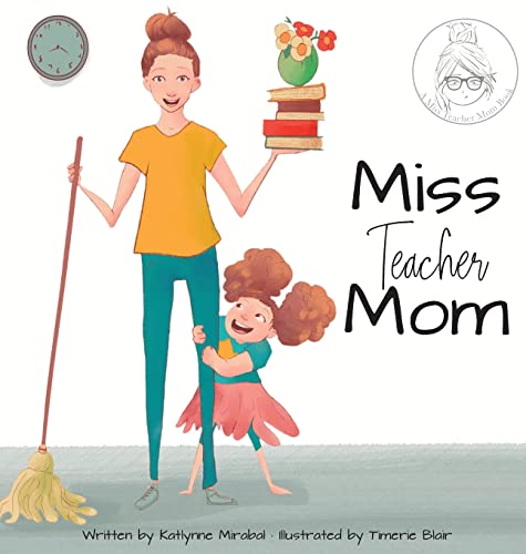 Miss Teacher Mom