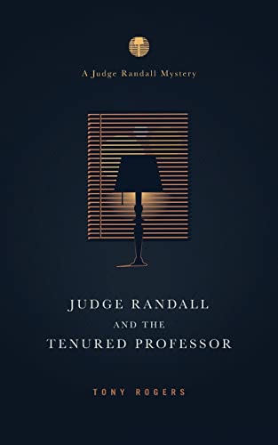 Judge Randall And The Tenured Professor