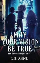 May Your Vision Be True