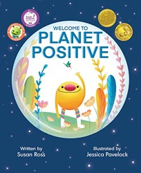 Welcome to Planet Positive (Mom's Choice Award Winner)