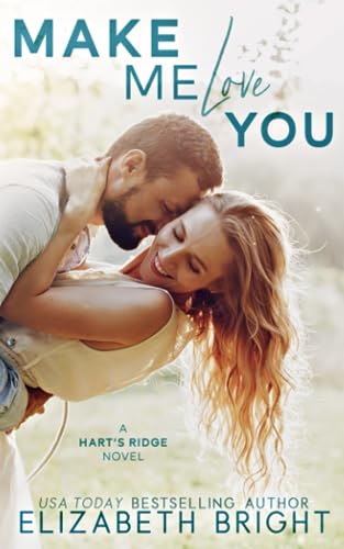 Make Me Love You (Hart's Ridge)