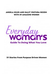 Everyday Woman's Guide To Doing What You Love