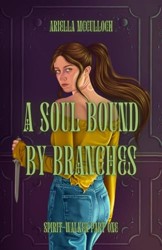 A Soul Bound by Branches