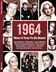 1964: What A Year To Be Born!